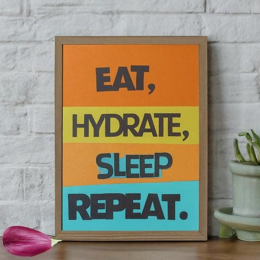 Eat, Hydrate, Sleep, Repeat - Adonia Organics